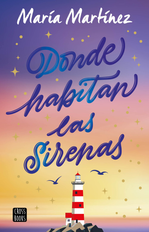 Donde habitan las sirenas: Novela / Where Mermaids Live: A Novel (Spanish Edition) by María Martínez, 9786073936200