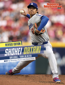 Shohei Ohtani (Baseball Trailblazer (Revised Edition)) - 9798875327056 by Cheryl Kim, Brendan Flynn, 9798875327056