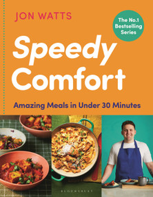 Speedy Comfort (The instant SUNDAY TIMES BESTSELLER with amazing meals in 30 minutes) by Jon Watts, 9781526690517