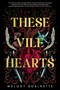 These Vile Hearts by Melody Robinette, 9798217178384