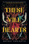 These Vile Hearts by Melody Robinette, 9798217178384