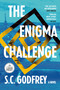 The Enigma Challenge (A Novel) by S.C. Godfrey, 9798217349166