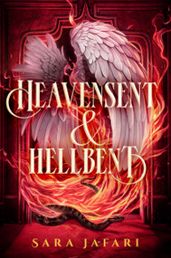 Heavensent & Hellbent by Sara Jafari, 9798217028634