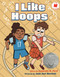 I Like Hoops - 9780823464067 by Juwanda G. Ford, Jada Jeni Bennett, 9780823464067