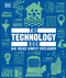 The Technology Book (Big Ideas Simply Explained) by DK, 9798217139507
