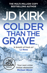 Colder than the Grave by JD Kirk, 9798217257881
