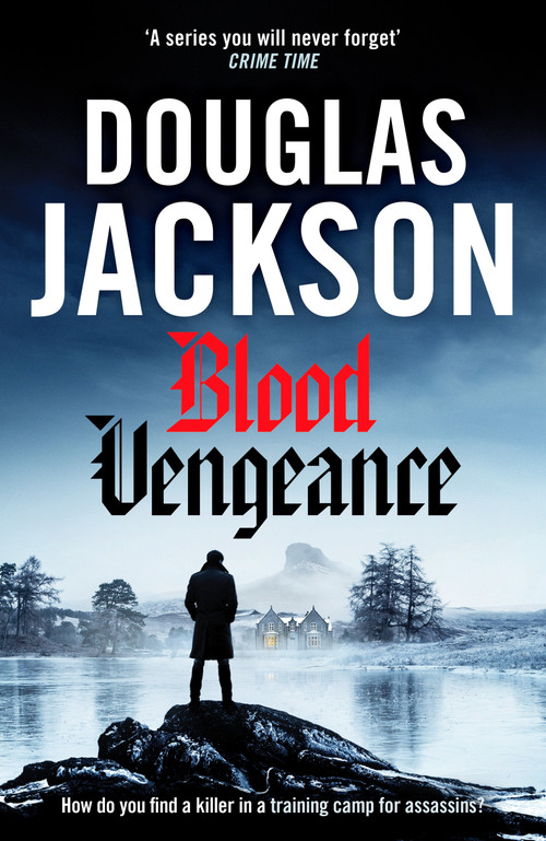 Blood Vengeance (Perfect for fans of Bernie Gunther and Blackout) by Douglas Jackson, 9798217269891