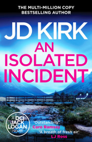 An Isolated Incident - 9798217256525 by JD Kirk, 9798217256525