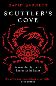 Scuttler's Cove (A chilling, unputdownable folk horror thriller) by David Barnett, 9798217270149