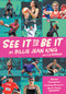 See It To Be It (Eleven Champions Leading Women's Sports Today) by Billie Jean King, Liz Robbins, 9781662681448