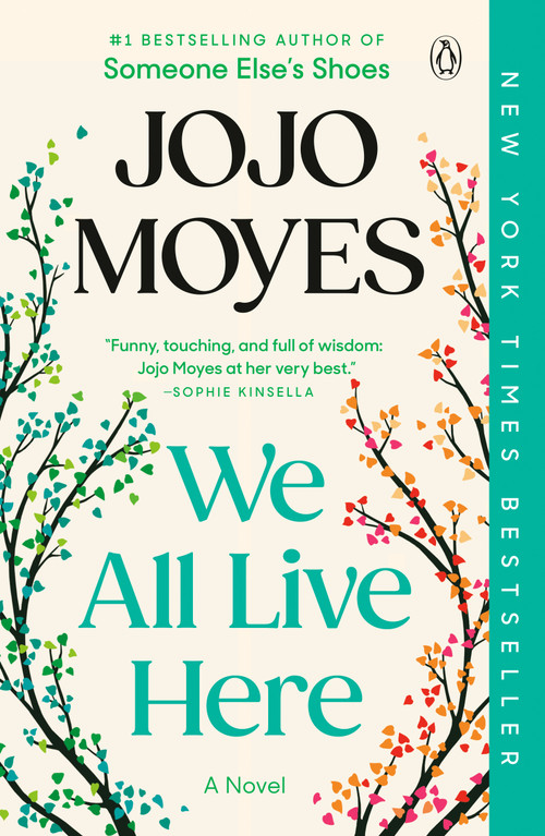 We All Live Here (A Novel) - 9781984879349 by Jojo Moyes, 9781984879349