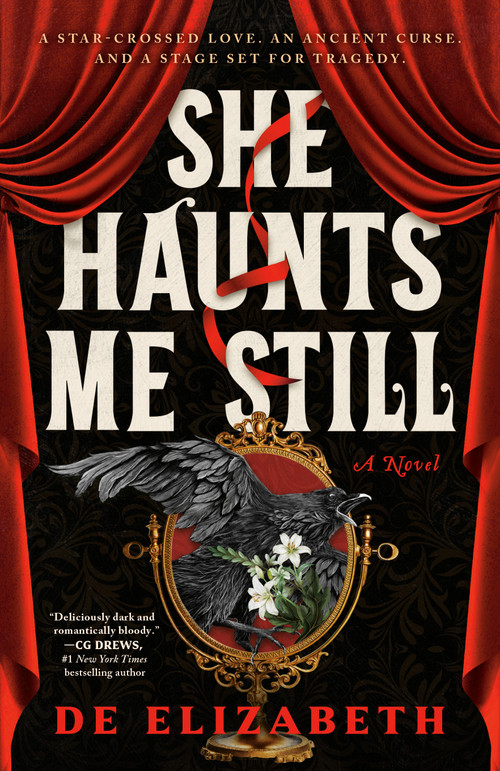 She Haunts Me Still (A Novel) by De Elizabeth, 9798217046522