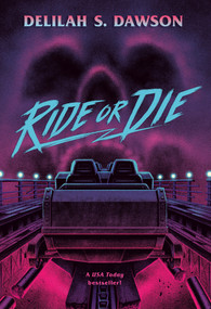 Ride or Die by Delilah S. Dawson, 9780593486863