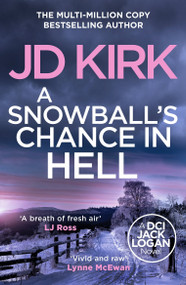 A Snowball's Chance in Hell by JD Kirk, 9798217259649