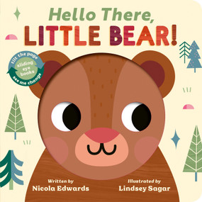Hello There, Little Bear! by Nicola Edwards, Lindsey Sagar, 9781664352360