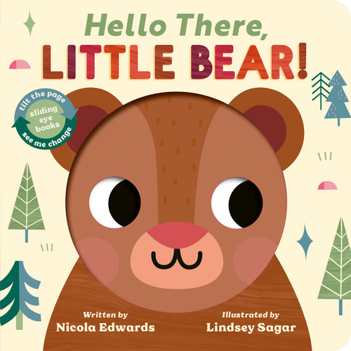Hello There, Little Bear! by Nicola Edwards, Lindsey Sagar, 9781664352360