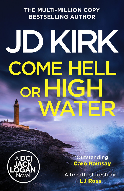 Come Hell or High Water by JD Kirk, 9798217263127