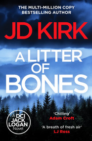 A Litter of Bones by JD Kirk, 9798217258208