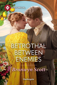Betrothal Between Enemies by Bronwyn Scott, 9781335050335