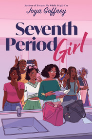 Seventh Period Girl by Joya Goffney, 9780063254794