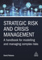Strategic Risk and Crisis Management (A Handbook for Modelling and Managing Complex Risks) by David Rubens, David Rubens, 9781398609754