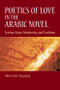 Poetics of Love in the Arabic Novel (Nation-State, Modernity and Tradition) by Wen-chin Ouyang, 9781399564878
