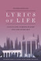Lyrics of Life (Sa'di on Love, Cosmopolitanism and Care of the Self) by Fatemeh Keshavarz, 9781399565103