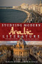 Studying Modern Arabic Literature (Mustafa Badawi, Scholar and Critic) by Roger Allen, Robin Ostle, 9781399565097