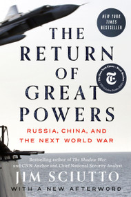 The Return of Great Powers (Russia, China, and the Next World War) - 9780593474143 by Jim Sciutto, 9780593474143