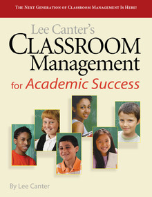 Classroom Management for Academic Success by Lee Canter, 9781936763429