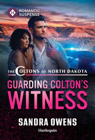 Guarding Colton's Witness by Sandra Owens, 9781335185051