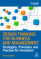 Design Thinking for Business and Management (Strategies, Principles and Practice for Innovation) - 9781398626058 by Mersha Aftab, 9781398626058