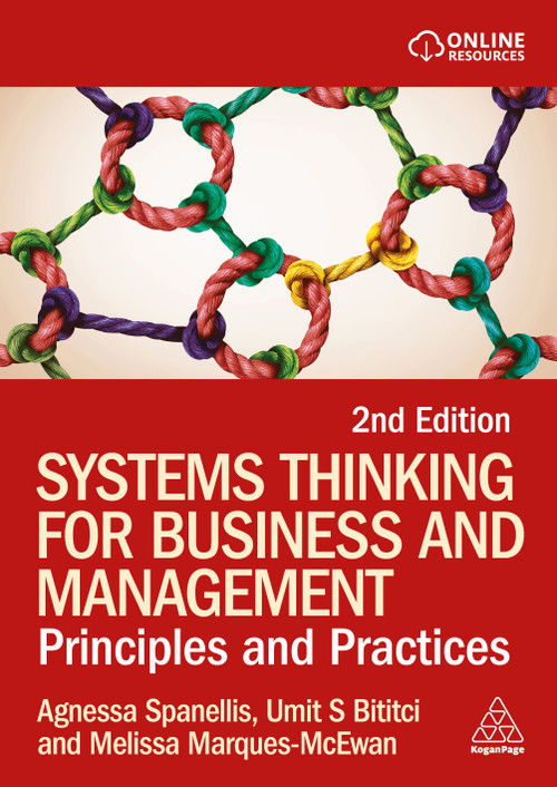 Systems Thinking for Business and Management (Principles and Practice) by Agnessa Spanellis, Umit S Bititci, Melissa Marques-McEwan, 9781398626454