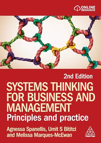 Systems Thinking for Business and Management (Principles and Practice) - 9781398626485 by Agnessa Spanellis, Umit S Bititci, Melissa Marques-McEwan