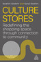 Culture Stores (Redefining the Shopping Space through Connection to Community) - 9781398625235 by Ibrahim Ibrahim, Koral Ibrahim, 9781398625235