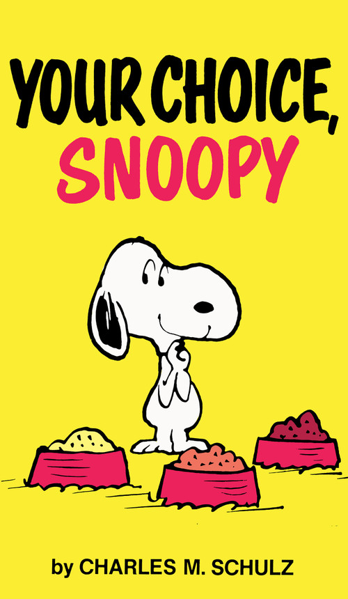 Peanuts: Your Choice, Snoopy by Charles M Schulz, 9781806182787