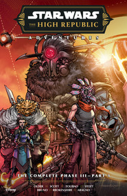 Star Wars: The High Republic Adventures--The Complete Phase III Part 1 by Daniel José Older, Cavan Scott, Harvey Tolibao, Rachael Stott, Nick Brokenshire, 9781506755366