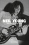 Neil Young (Reflections in Broken Glass (Updated and Revised)) by Sylvie Simmons, 9798989908998