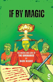 If By Magic (The Words and Lore of The Girobabies) by Mark McGhee, 9781068233470