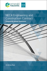NEC4 Engineering and Construction Contract (Frequently Asked Questions) by Andrea Rae, 9781806865581