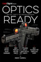 Optics Ready (Red-Dot Sights for Modern Handguns) by Robert K. Campbell, 9781959265696