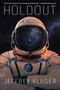 Holdout (A Novel) by Jeffrey Kluger, 9780593184714