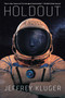 Holdout (A Novel) by Jeffrey Kluger, 9780593184714