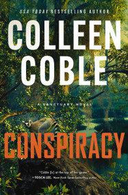 Conspiracy (A Novel) by Colleen Coble, 9780840714671
