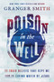 Poison in the Well (11 Toxic Beliefs That Kept Me from the Living Water of Jesus) by Granger Smith, 9781400334407