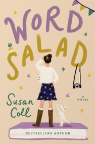 Word Salad (A Novel) by Susan Coll, 9781400346684