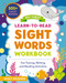 My First Learn-to-Read Sight Words Workbook (Fun Tracing, Writing, and Reading Activities for Beginner Readers) by Crystal Radke, 9781400355754