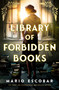 Library of Forbidden Books (A Novel) - 9781400355822 by Mario Escobar, 9781400355822