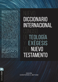 Nuevo diccionario internacional conciso de teología y exégesis del Nuevo Testamento (Spanish Edition) by Christopher A. Beetham, Zondervan, 9791387625108