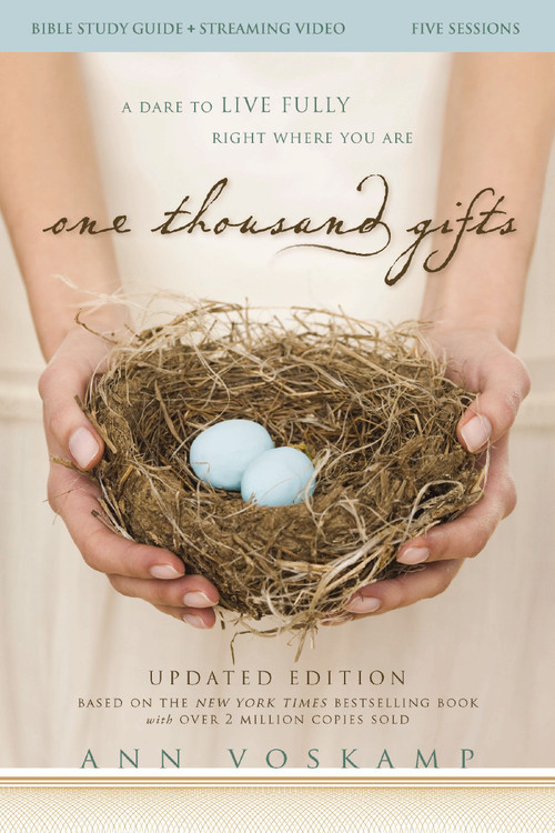 One Thousand Gifts Bible Study Guide plus Streaming Video, Updated Edition (A Dare to Live Fully Right Where You Are) by Ann Voskamp, 9780310183853